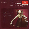 Brahms: Cello Sonata No.1 Op.38; Zhan-Hao Ho & Chen Kang: Violin Concerto "Butterfly Lovers" / Yung-Chiao Wei(cb), Chao-I Chou(p)
