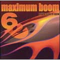 Maximum Boom Vol. 6  [CD+DVD]