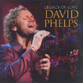 Legacy of Love: David Phelps Live!  [CD+DVD] [CD+DVD]