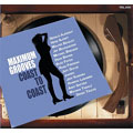 Maximum Grooves: Coast To Coast