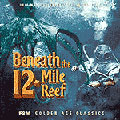 Beneath The 12-Mile Reef