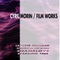 Cyril Morin / Film Works