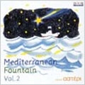 Mediterranean Fountain Vol.2
