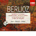 Berlioz :Symphonie Fantastique/Romeo and Juliet/Harold in Italy/etc