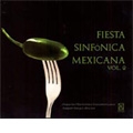 Fiesta Sinfonica Mexicana Vol.2 -Las Mananitas, Las Chiapanecas, La Cucaracha, etc / Joaquin Borges(cond), Orquesta Filarmonica Euroamericana