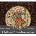 Pandemonium (The Best Of ChthoniC)