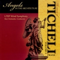 Angels in the Architecture - The Music of Frank Ticheli Vol.3: Wild Nights!, Sanctuary, Abracadabra, etc / Ron Hufstader, University of Texas at el Pasowind Symphony