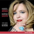 Handel: Arias - Rinaldo, Samson, Messiah, Hercules, etc (6/4-6/2008) / Karina Gauvin(S), Alexander Weimann(cond), Tempo Rubato