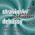 Stravinsky: Le Sacre du Printemps;  Debussy: Jeux