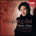 Tenor Opera Arias/ Dai, Yu Qiang