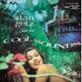 Stan Getz And The Cool Sounds [Remaster]