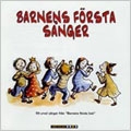 BARNENS FOERSTA SANGER -THE CHILDREN'S FIRST SONGS