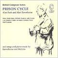 British Composer Series -  Bush, Rawsthorne: Prison Cycle