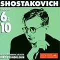 Shostakovich : Symphonies nos 6 & 10 / Kondrashin, Moscow PO