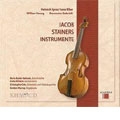 Jacob Stainer' s Instruments/ Bader - Kubizek