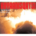Philip Glass: Koyaanisgatsi Complete Original Soundtrack