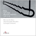 Berg:Lyric Suite/Wozzeck-Three Fragments/Lulu Suite:Giuseppe Sinopoli(cond)/Staatskapelle Dresden/Alban Berg Quartet/Alessandra Marc(S)