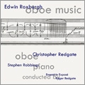 Roxburgh: Oboe Music - Study 1, Aulodie, Images, Eclissi, Antares, Elegy, Cantilena (2008) / Christopher Redgate(ob), Stephen Robbings(p), Roger Redgate(cond), Expose Ensemble