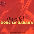 Parsifal Goes la Habana - Flying Over the Sea, Radio-Introduction, Just Married, etc (+Bonus DV) / Wolf Kerschek, Gateway SO, etc [CD+DVD]