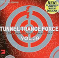 Tunnel Trance Force Vol.39