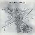 Lublin Concert -D.Kaufmann, B.Lang, W.Liebhart (4/20/2001) / Vladimir Kiradjiev(cond), Henryk Wieniawski Philharmonie
