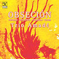Obsecion - Copland, Bernstein, Piazzolla, et al / Trio Amade