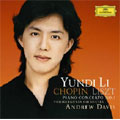 Chopin: Piano Concerto No.1 Op.11; Liszt: Piano Concertos No.1 S.124 / Yundi Li(p), Andrew Davis(cond), Philharmonia Orchestra