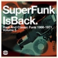 Super Funk Is Back - Rare And Classic Funk 1966-1971 Vol.5 (UK)