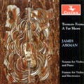 Tremors from a Far Shore - James Aikman: Sonatas No.1, No.2, No.3, Fantasy for Violin & Electronics