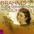 Piano Works - Brahms, Dohnanyi / Sofja Gulbadamova