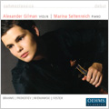 Brahms:Violin Sonata No.2 Op.100/Prokofiev:Violin Sonata Op.94a/Wieniawski :Variation Op.15/etc (1/11-13/2007):Alexander Gilman(vn)/Marina Seltenreich(p)