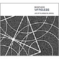 Wireless : Live at the Arnolfini