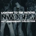 Lightnin' To The Nations (The 25th Anniversary Of The New Wave Of British Heavy Metal)