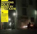 Sessions Mixed By Meat Katie (UK)