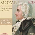 Mozart: Early Works & Rarities / Martino Tirimo