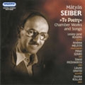 SEIBER:TO POETRY -CHAMBER WORKS & SONGS:SARABANDE & GIGUE/INVOCATION/ETC:LESLEY-JANE ROGERS(S)/PETER SZABO(vc)/ETC