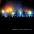 Live At The House Of Blues (US)  [2CD+DVD]