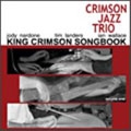 King Crimson Songbook Vol.1