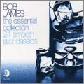 The Essential Bob James (23 Smooth Jazz Classics)
