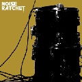 Noise Ratchet [EP]