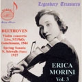 Legendary Treasures - Erica Morini Vol 3 - Beethoven, et al