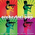 The Best Of Orchestral Pop [CCCD]