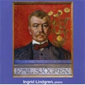 E.Sjogren: Piano Works Vol.5 -Fantasie Op.15 "Pa Vandring", Quatre Morceaux Op.41, Tankar fran nu och fordom Op.23, etc / Ingrid Lindgren(p), Emil Sjogren(piano-roll)