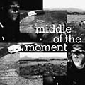 Middle Of The Moment