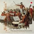 Wien bleibt Wien - J.Strauss I & II; Lanner; Schrammel (1/2007) / Thomas Christian Ensemble