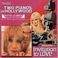 Two Pianos in Hollywood/Invitation to Love