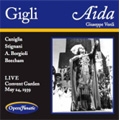 Verdi: Aida (5/24/1939) / Thomas Beecham(cond), London Symphony Orchestra, Royal Opera House Covent Garden Chorus, Maria Caniglia(S), Beniamino Gigli(T), Ebe Stignani(Ms), etc