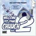 Welcome To Tha Chuuch Mixtape Vol. 2 [Limited]