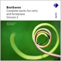 Beethoven: Complete Works for Cello and Piano, Vol 2
