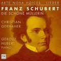 Schubert : Die Schone Mullerin / C.Gerhaher